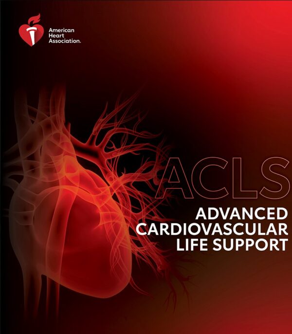 ADVANCED CARDIOVASCULAR LIFE SUPPORT - ACLS AHA